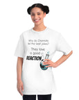Funny Chemist Organic T-Shirt, Science Tee, Eco Friendly Shirt, Gift for Chemists, Humor Apparel, Teacher Gift