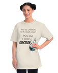 Funny Chemist Organic T-Shirt, Science Tee, Eco Friendly Shirt, Gift for Chemists, Humor Apparel, Teacher Gift